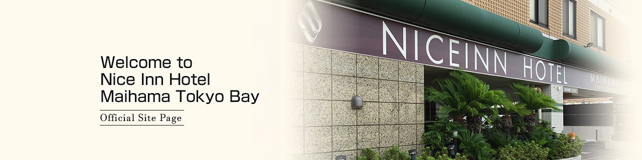 Welcome to Nice Inn Hotel Maihama Tokyo Bay